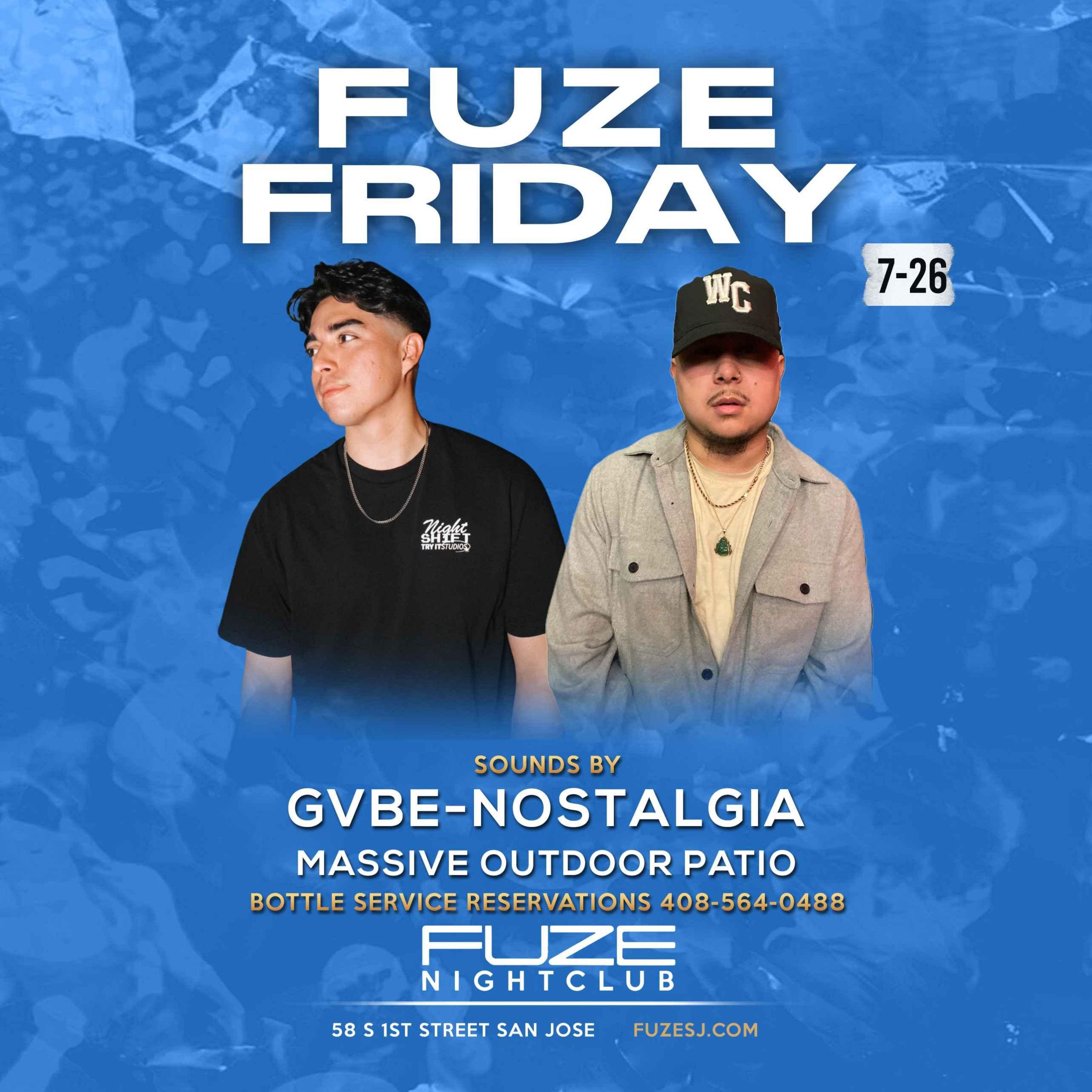 FUZE FRIDAYS JULY 26TH GVBE-NOSTALGIA